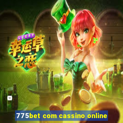 775bet com cassino online